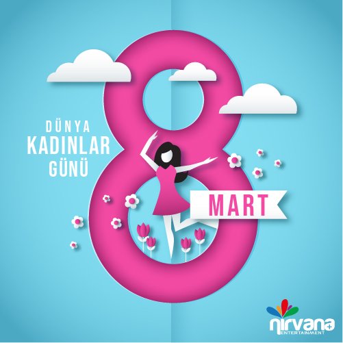 nirvanaplustr's tweet photo. 8 Mart Dünya Kadınlar Günü kutlu olsun. 💐 #8MartDünyaEmekçiKadınlarGünü #nirvanaplus https://t.co/URKzCM83Q9