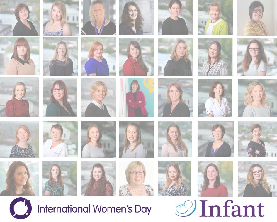 On #IWD2019 we celebrate all our wonderful female clinicians, researchers, engineers and support staff who spend their days and (so many) nights working to improve the health of mothers and babies in Ireland and internationally. #BalanceForBetter #mumsmatter #everybabycounts