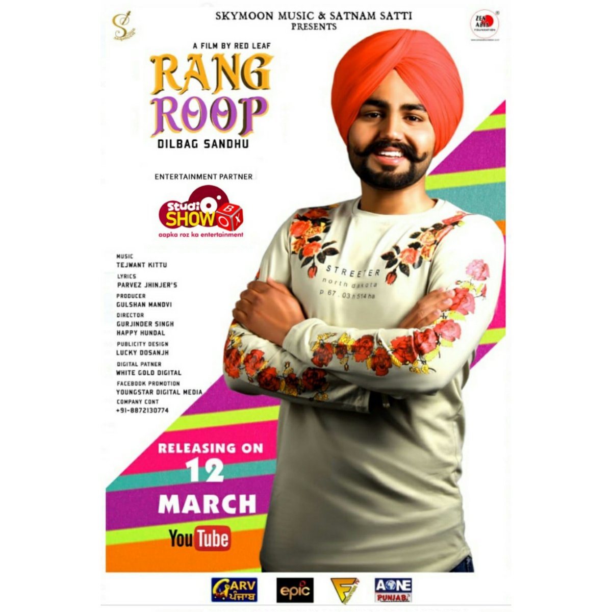 SatnamSatti6's tweet photo. Skymoon Music &amp; @SatnamSatti6 Proudly Presents 
#RangRoop By  #Dilbagsandhu
 Releasing On 12th March  on @YouTube &amp; @EpicTV
@GarvPunjab https://t.co/9y5dWdT2OA  #AOnepunjab &amp; More channels
Entertainment Patner @studioshowbox  @RAJIEEMSHINDE https://t.co/hGZQRh1y34 https://t.co/Giy87OMjOy