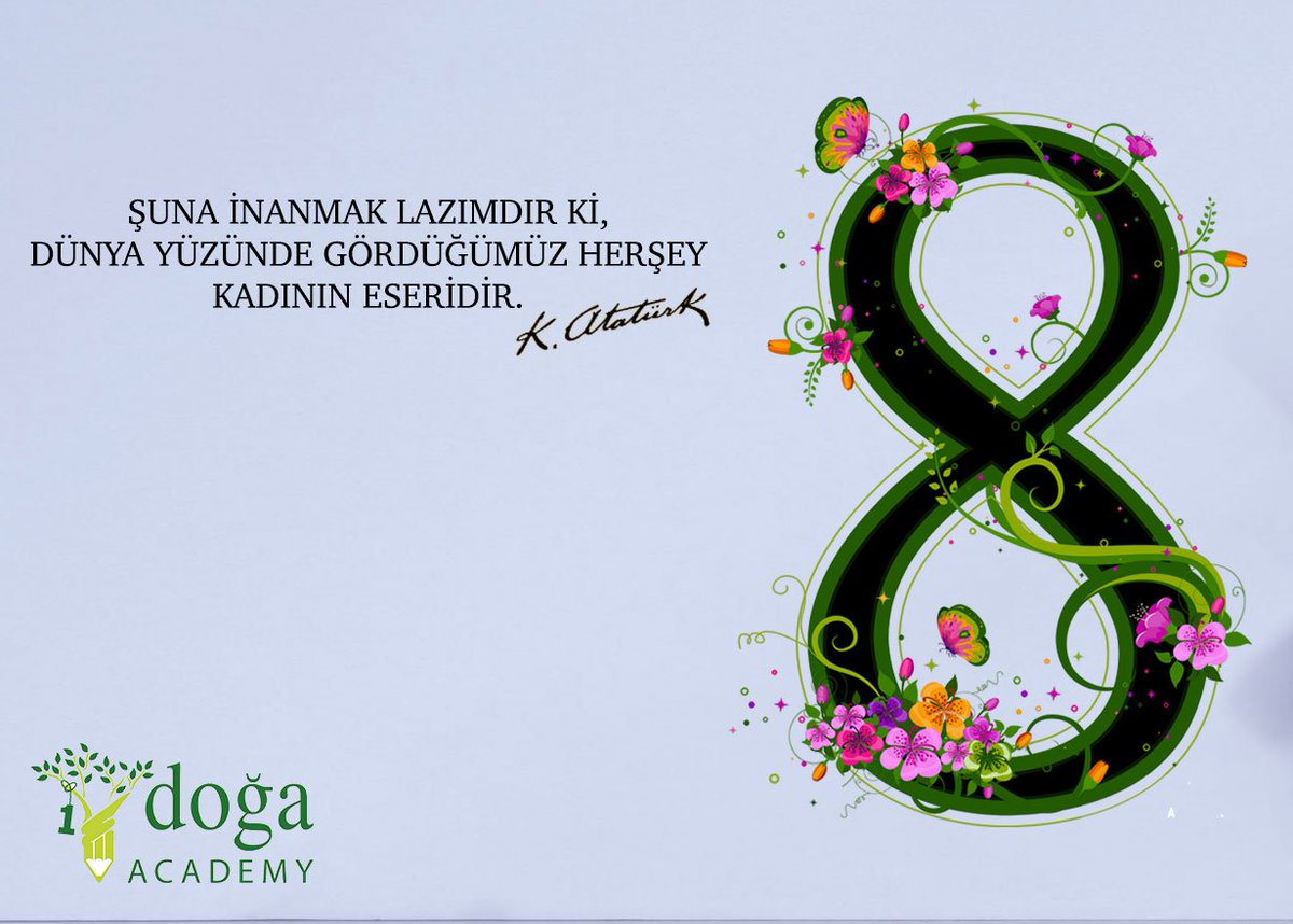 Dünyayı kadınlar kurtaracak! Dünya Kadınlar Gününüz Kutlu Olsun. #kadınlargünü #internationalwomensday #kadın #dogaacademy