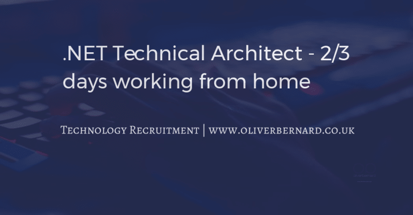 .NET Technical Architect - 2/3 days working from home #oliverbernard #TechnicalArchitect tinyurl.com/yyfupz6z