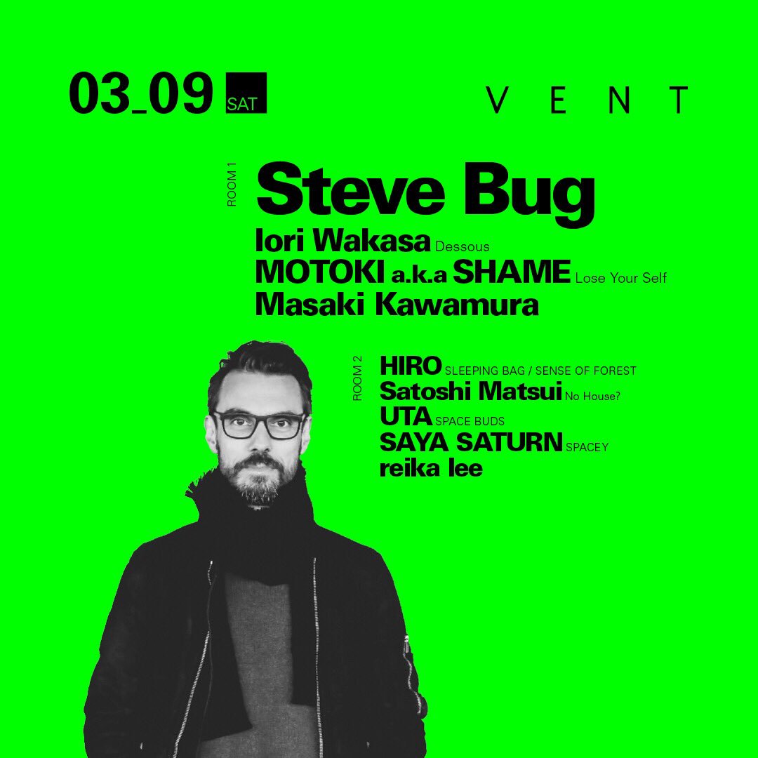 chiba_cityblues's tweet image. Tomorrow Night!! If you want to go, please PM Me...I put your name on my gueslist😀 #vent #stevebug #ioriwakasa #motokiakashame #masakikawamura #hiro #uta #sayasaturn #reikalee #satoshimatsui #tokyo #clubbing #house #pokerflat #dessous #russia