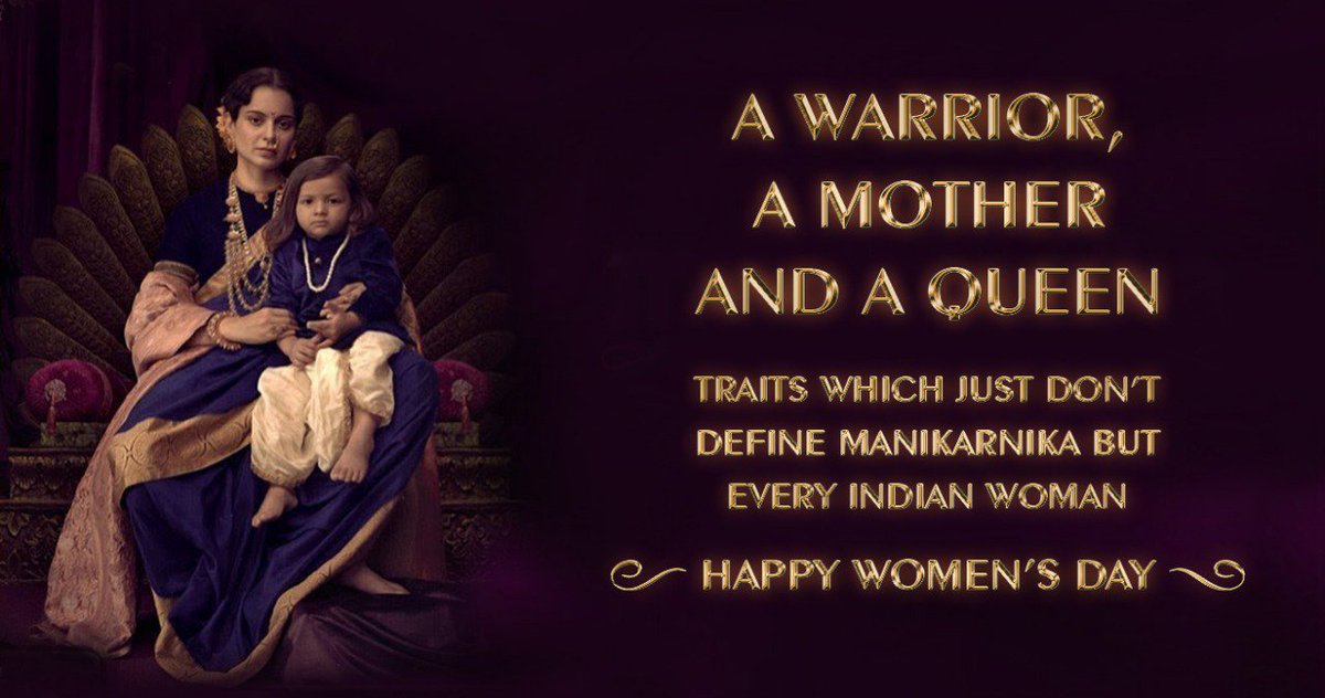 A warrior, a mother and a Queen.

Traits which just don’t define Manikarnika, but every Indian woman
#HappyWomensDay2019 
#InternationalWomensDay 
#KanganaRanaut 
#Manikarnika 
#ManikarnikaTheQueenOfJhansi