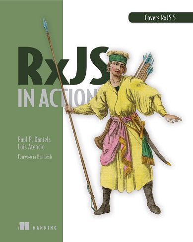 Dhabolt's tweet photo. 50% off @ManningBooks book (Mar. 08): "RxJS in Action" by Paul Daniels @PaulPDaniels and Luis Atencio @luijar w/foreword by Ben Lesh @BenLesh #reactive #RxJS #ReactiveProgramming #JavaScript #WebDev https://t.co/hvZ7XHdkP9 https://t.co/3Kky2xOSuq