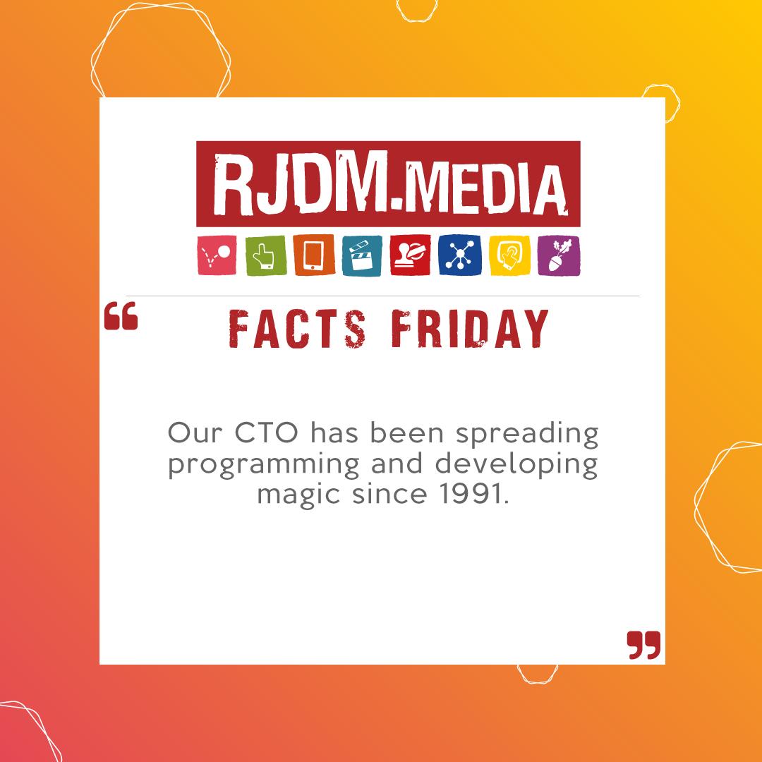 "Our CTO has been spreading programming and developing magic since 1991."

rjdm.media

#RJDM #FACTSFRIDAY