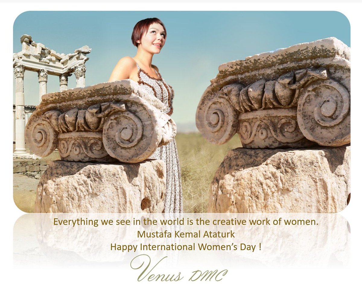 DmcVenus's tweet photo. 'Everything we see in the world is the creative work of women.' Mustafa Kemal Atatürk. Happy International Women's Day!
#internationalwomensday #womenday #8thofmarch #venusdmc #mice #meeting https://t.co/89F39Ivxns
