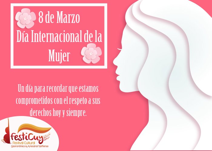 FestiCuyCali's tweet photo. Nos complace saludar a todas las mujeres en su día, nos complace también; comprometernos a seguir defendiendo sus derechos. En #Festicuy respetamos y amamos a las mujeres. 
.
#DíaDeLaMujer #DíaInternacionalDeLaMujer #Viernes https://t.co/lbadhww2TI