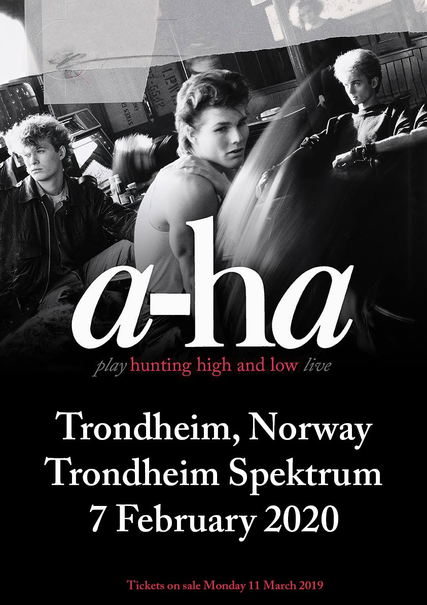 Due to popular demand, a-ha's 'Hunting High and Low Live' tour is extending into 2020! Today we're announcing the first show of 2020, taking place in Trondheim, Norway!