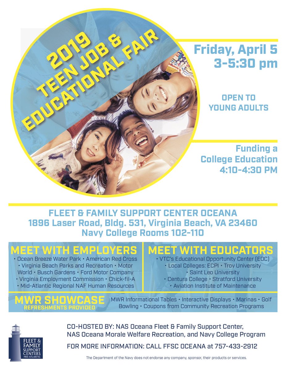 Join us on Friday, April 5, 2019 for a Teen Job &amp; Educational Fair at the Fleet &amp; Family Support Center Oceana. Come meet with employers, educators, and learn about funding a college education. Check out the flyer below for more details!