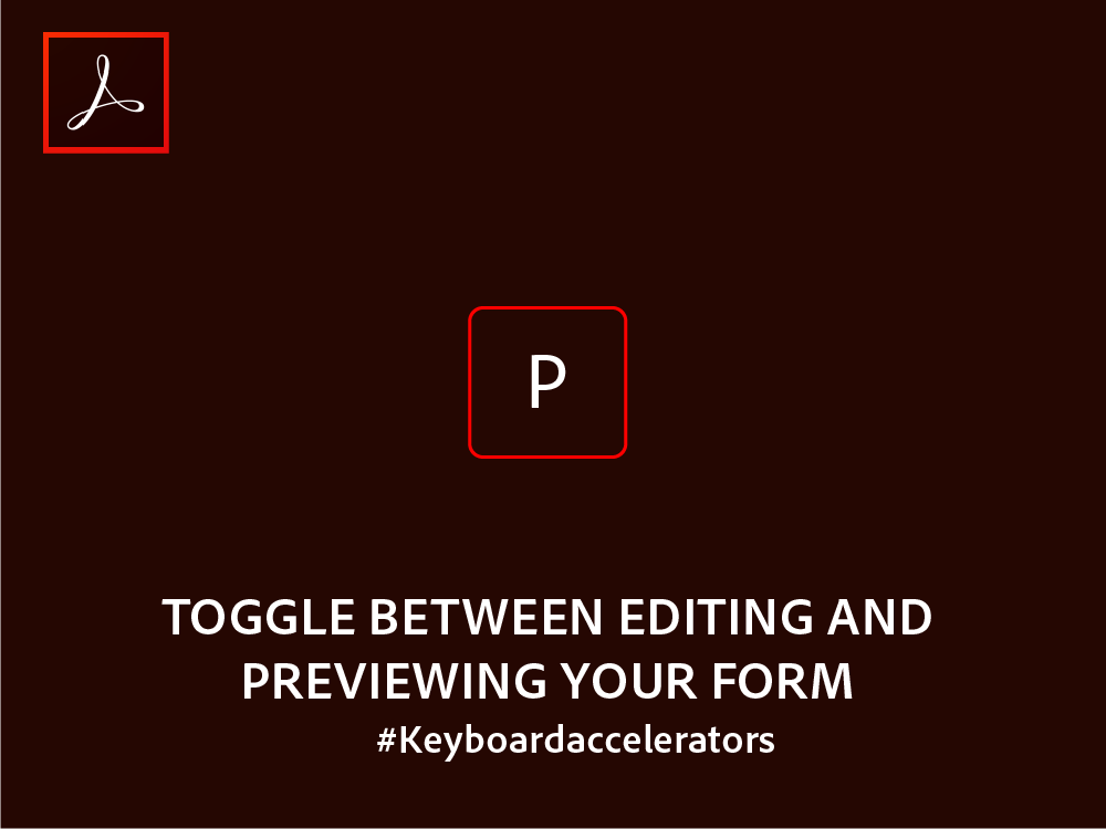 Acrobat's tweet photo. #FormTipFriday. Toggle between editing and previewing your form using this keyboard accelerator. More shortcuts at: https://t.co/gXbbLYR0q1 https://t.co/jfVJP8yQy6