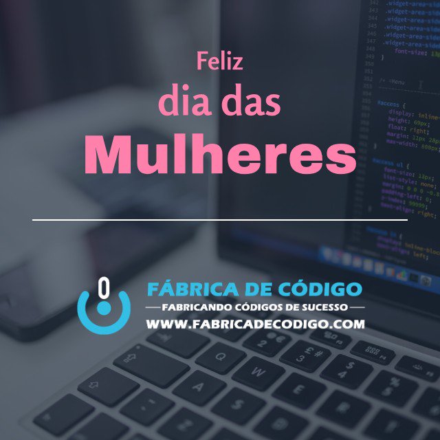 fabricadecodigo's tweet photo. Feliz dia das mulheres!! 👏👏👏

#code #development #programação #program... https://t.co/ZhYF69fo6L https://t.co/OVorpCviKF