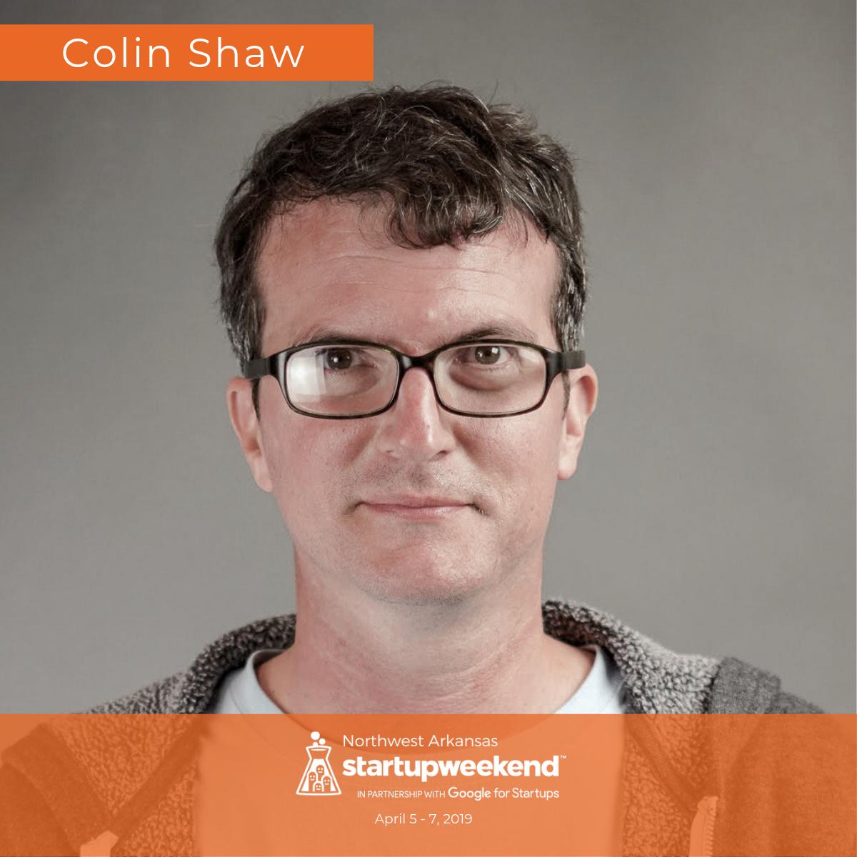 Anyone interested in machine learning? #StartupWeekend Coach Colin Shaw is the Director of Machine Learning at RevUnit. He enjoys teaching computers how to interpret patterns and building things that add value, both professionally and personally.