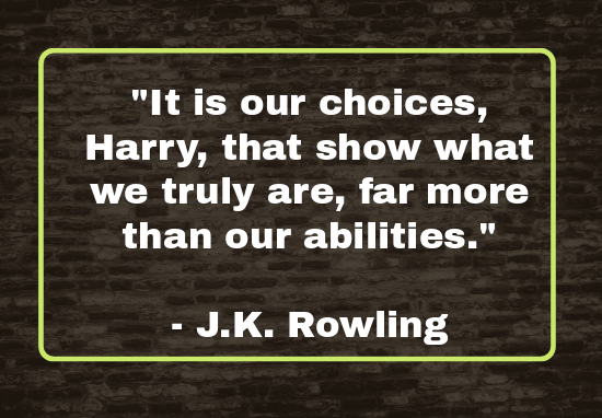 OnSecondThough4's tweet photo. "It is our choices, Harry, that show what we truly are, far more than our abilities." - J.K. Rowling #Thoughtoftheday #Fridayfeeling #Quoteoftheday #psychology #OST https://t.co/xNC8dPdxUO
