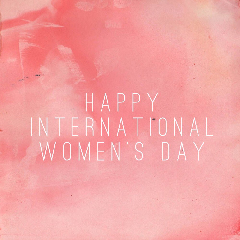 To all the ladies! Happy Women’s Day #girlpower #WomenRule #InternationalWomensDay2019