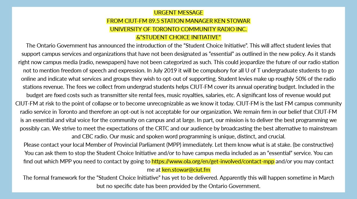 URGENT MESSAGE FROM CIUT-FM 89.5 STATION MANAGER KEN STOWAR
UNIVERSITY OF TORONTO COMMUNITY RADIO INC. &amp; “STUDENT CHOICE INITIATIVE”

You can find referenced link here: ola.org/en/get-involve…