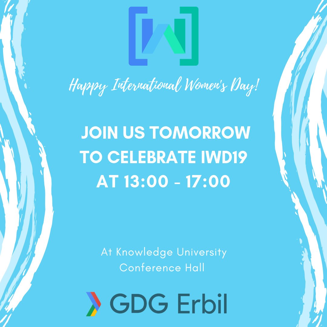 GDGErbil's tweet photo. Happy International Women's Day !!!

Join us Tomorrow &amp; celebrate the IWD19 with us, we'll have lots of fun!

#GDGERBIL #WTM19 #womenintech #WTMERBIL  #WTM https://t.co/061BSxJuQy