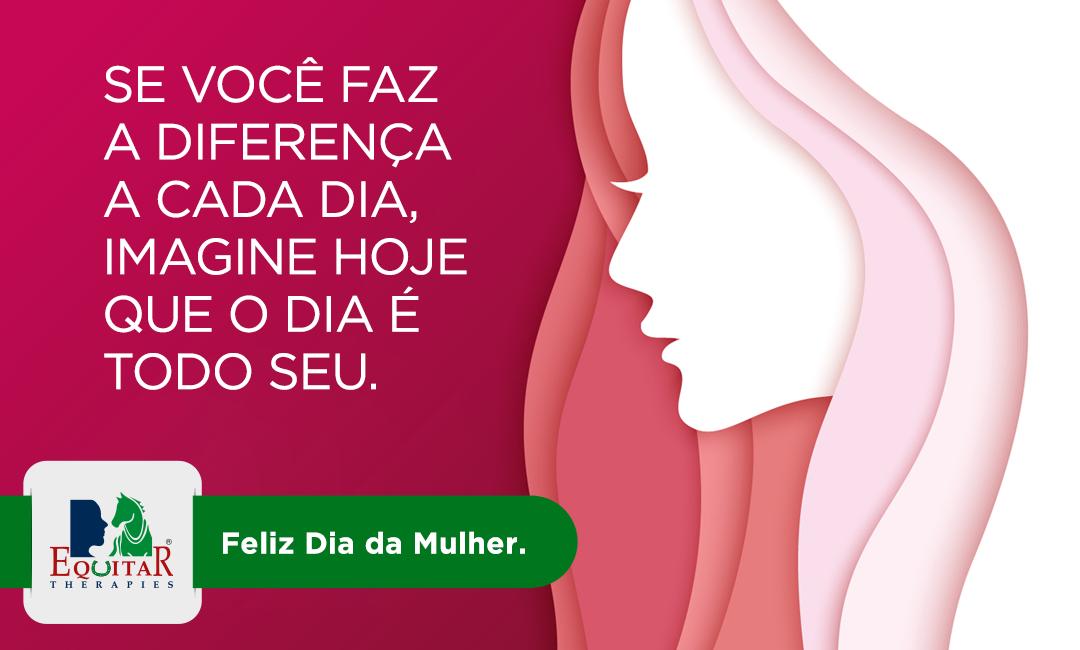 EquitarBr's tweet image. Parabéns a todas vocês! Feliz Dia da Mulher. #diadamulher #diadasmulheres #ElaMeInspira