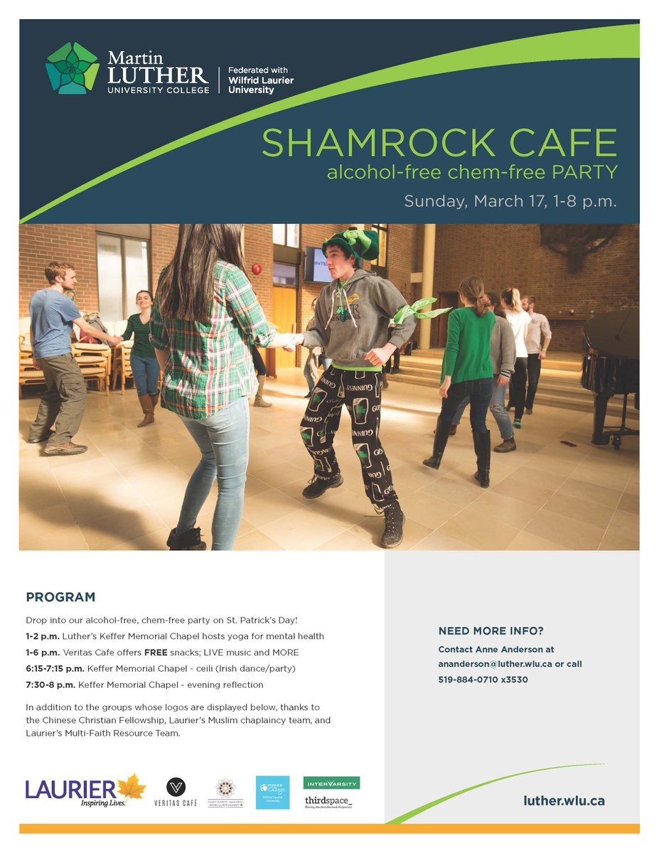 Join us on #StPatricksDay for SHAMROCK CAFE! An alcohol-free, chem-free party at Luther and @VeritasCafe FREE snacks LIVE music YOGA and an Irish #ceili  Drop in from 1-8pm. Details adc.wlu.ca/activedata/Eve… … <a href="/Laurier/">Wilfrid Laurier University</a> <a href="/thirdspace_/">thirdspace_</a> <a href="/AnneAnd09749731/">Anne Anderson</a> <a href="/powertochange/">Power to Change</a> <a href="/InterVarsityCAN/">InterVarsity Canada</a>
