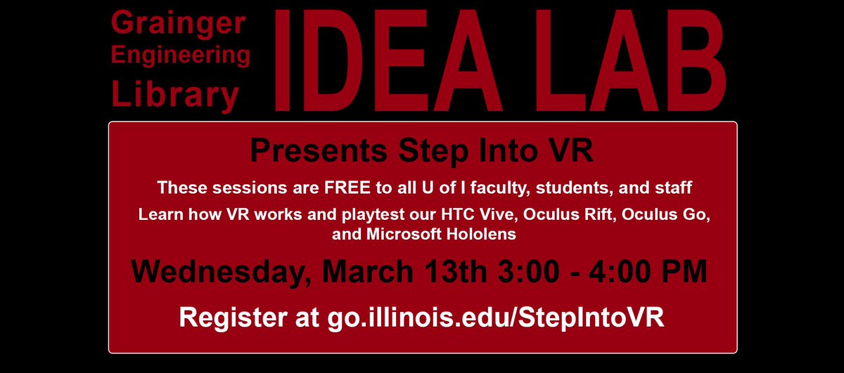 UI_IDEAlab's tweet image. Join us next week on Wednesday, March 13th at 3 PM to learn how VR works and playtest our HTC Vive, Oculus Rift, Oculus Go, and Microsoft Hololens! Register at: go.illinois.edu/StepIntoVR #IDEAFriday