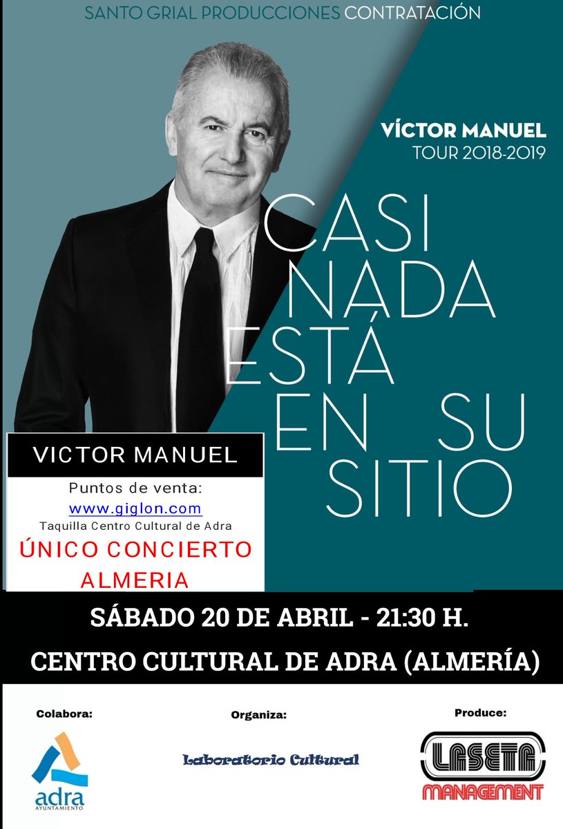 20 Abril Concierto de <a href="/VictorManuel_Of/">Víctor Manuel Oficial</a> en el Centro Cultural de Adra, Almería a las 21:30h. Entradas en giglon.com  Concierto Recomendado por <a href="/ElFiesta_es/">ElFiesta.es</a> y <a href="/BookingMf/">Mafer Booking</a>
