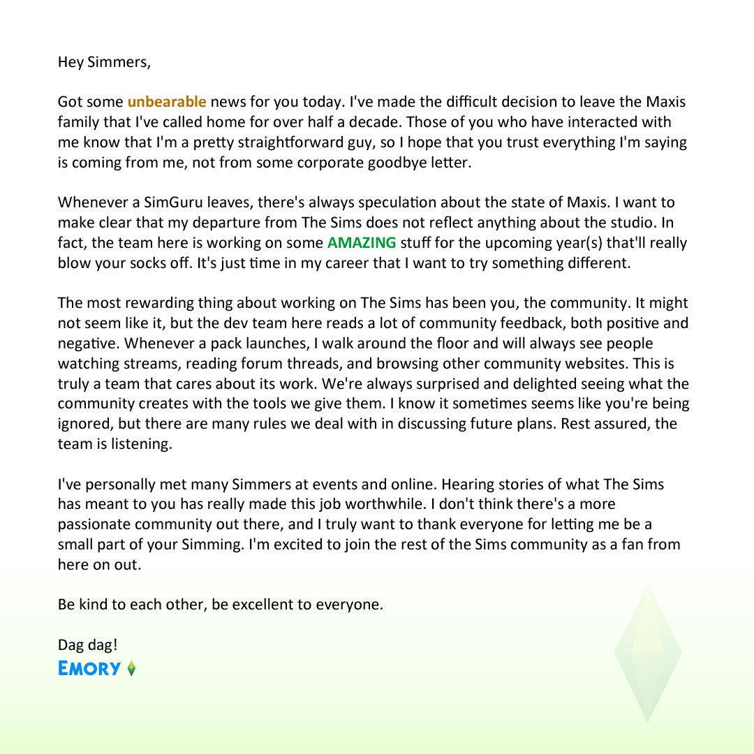 SimGuruEmory's tweet image. Goodbyes are never easy, but hopefully you'll paws 🐻 for a sec to read mine. It's been an unforgettable experience working on The Sims. If you'd like to keep up with my adventures, my personal twitter that I promise to use more often from here on is @HumanForScale. Best wishes!
