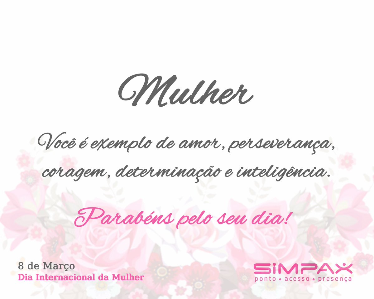simpaxbr's tweet photo. Desejamos neste dia tão especial, uma vida de conquistas, sonhos, alegrias e prosperidade à todas as mulheres. 🌹

#DiaInternacionalDaMulher #DiadaMulher #DiadasMulheres #SIMPAX https://t.co/oKT9WXSVr0