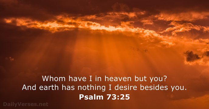 DailyVerses_en's tweet photo. Psalms 73:25 - https://t.co/mBnHyoGIsY https://t.co/elGw4ovkux