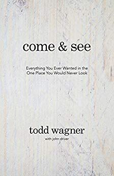 $0.99 | Come and See: Everything You Ever Wanted in the One Place You Would Never Look
by Todd Wagner <a href="/wordsfromwags/">Todd Wagner</a> 
amzn.to/2EQNKi9  
#kindledeals