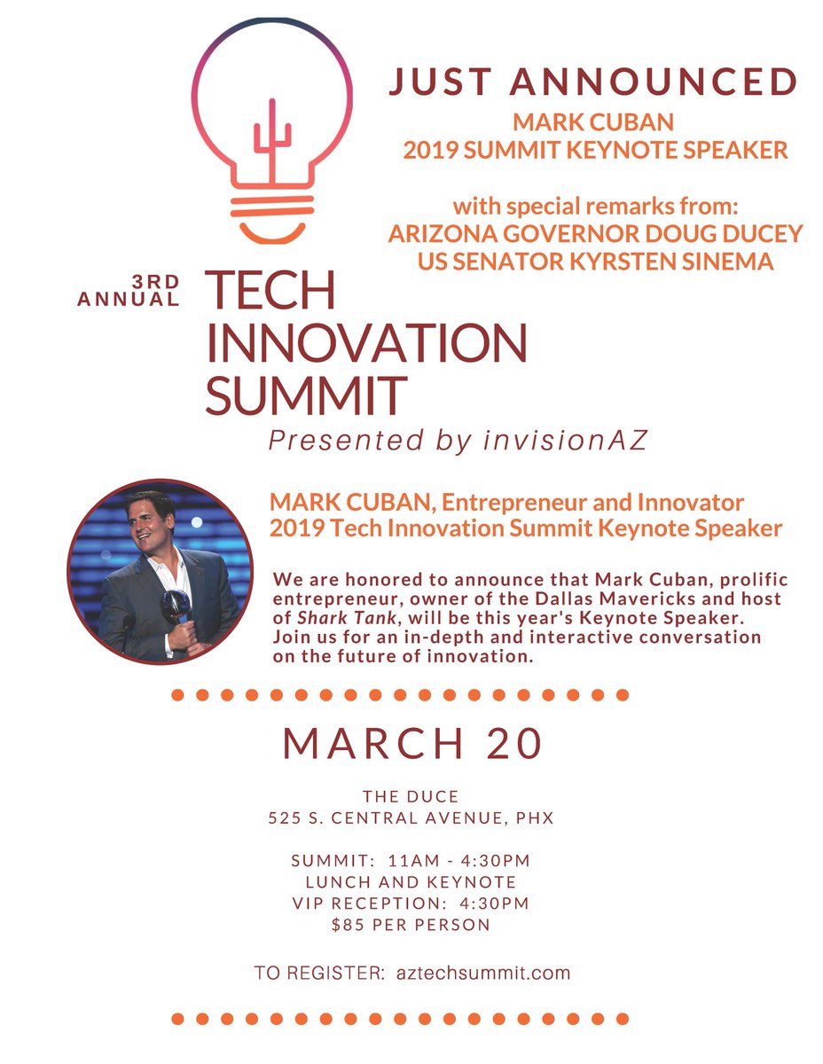 azcommerce's tweet image. We're excited for @mavericknewsp owner, @SharkTankABC host &amp;amp; serial entrepreneur @MARKCUBAN45 to deliver his keynote during the 2019 Tech Innovation Summit on March 20 @theducephx. Plus remarks from @dougducey &amp;amp; @SenatorSinema! @invisionAZ @AZChamber aztechsummit.com