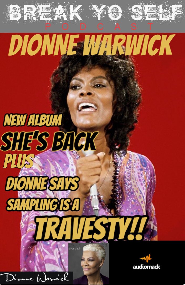 THEZUKE's tweet photo. 5 X Grammy award winner, #DionneWarwick calls into the #BreakYoSelfPodCast to discuss her 36th, full-length studio album #ShesBack. She also tells us HipHop sampling is a TRAVESTY!! https://t.co/M0V6YHXNKe https://t.co/YMLsoKcTWU