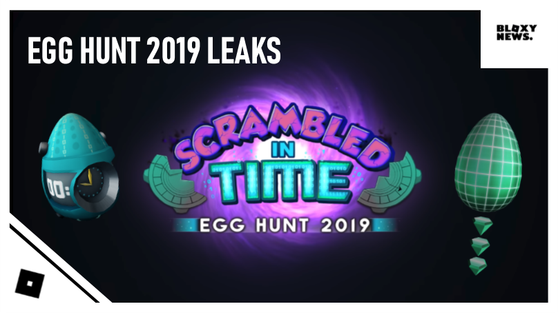 official leak roblox egg hunt 2019 leak scrambled in time event