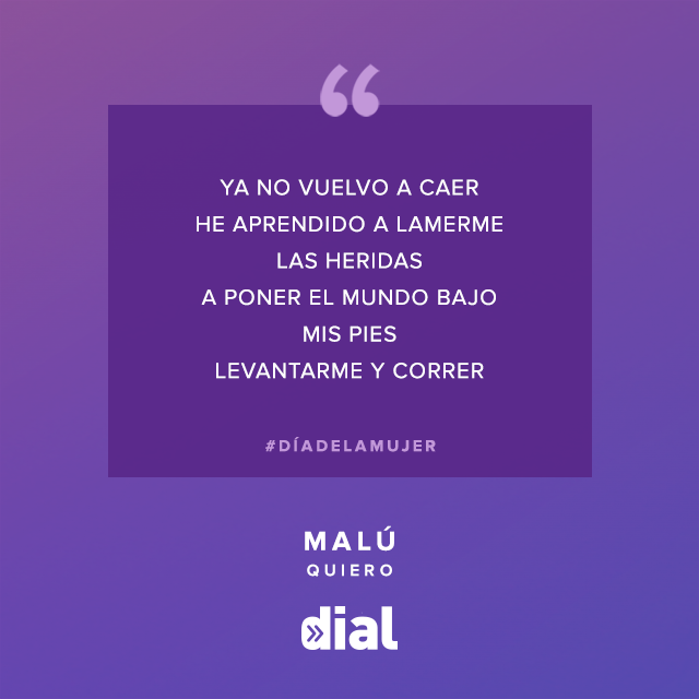 Cadena_Dial's tweet photo. .@_MaluOficial_ : "Ya no vuelvo a caer. He aprendido a lamerme las heridas, A poner el mundo bajo mis pies, levantarme y correr" #Díadelamujer https://t.co/OmgQNl5kq4