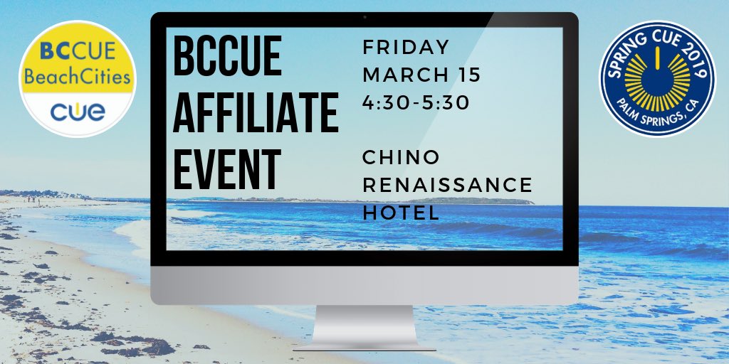 If you’re going to #CUE19 stop by our #BCCUE affiliate meeting on Friday March 15th #WeAreCUE