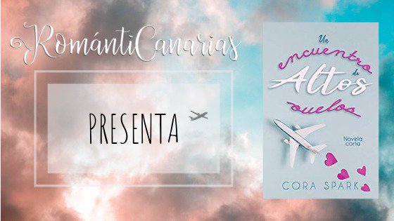 RomantiCanarias's tweet photo. RomántiCanarias presenta: Un encuentro de altos vuelos. De Cora Spark. Novela corta, libro independiente. Historia erótica. #libros #librosrománticos #yoleoalasrománticanarias #RomántiCanarias #amazon #CoraSpark #unencuentrodealtosvuelos https://t.co/AApywwQasW