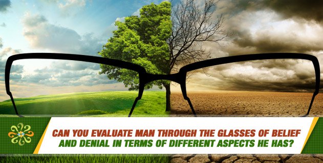 QuestionsIslam's tweet image. Can you evaluate man through the glasses of belief and denial in terms of different aspects he has?

👉 questionsonislam.com/node/25601