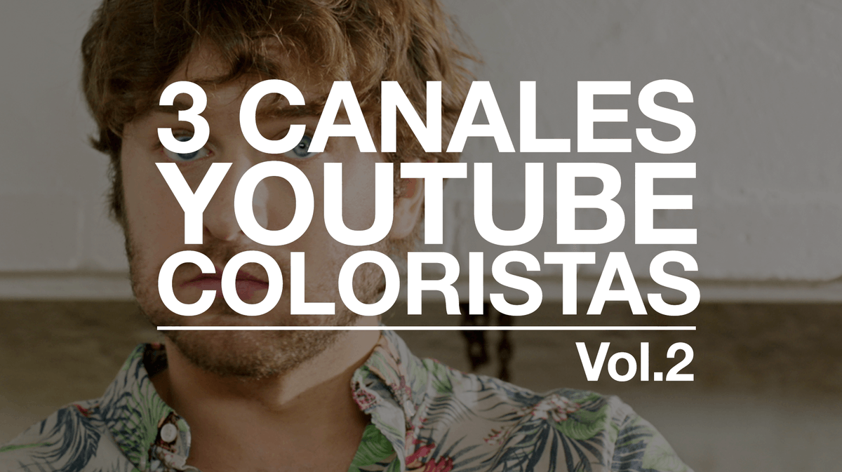 Colorsm_blog's tweet photo. 3 canales de YouTube imprescindibles para coloristas – Vol.2 https://t.co/qNrASXGJwU https://t.co/lPls8Cidk0