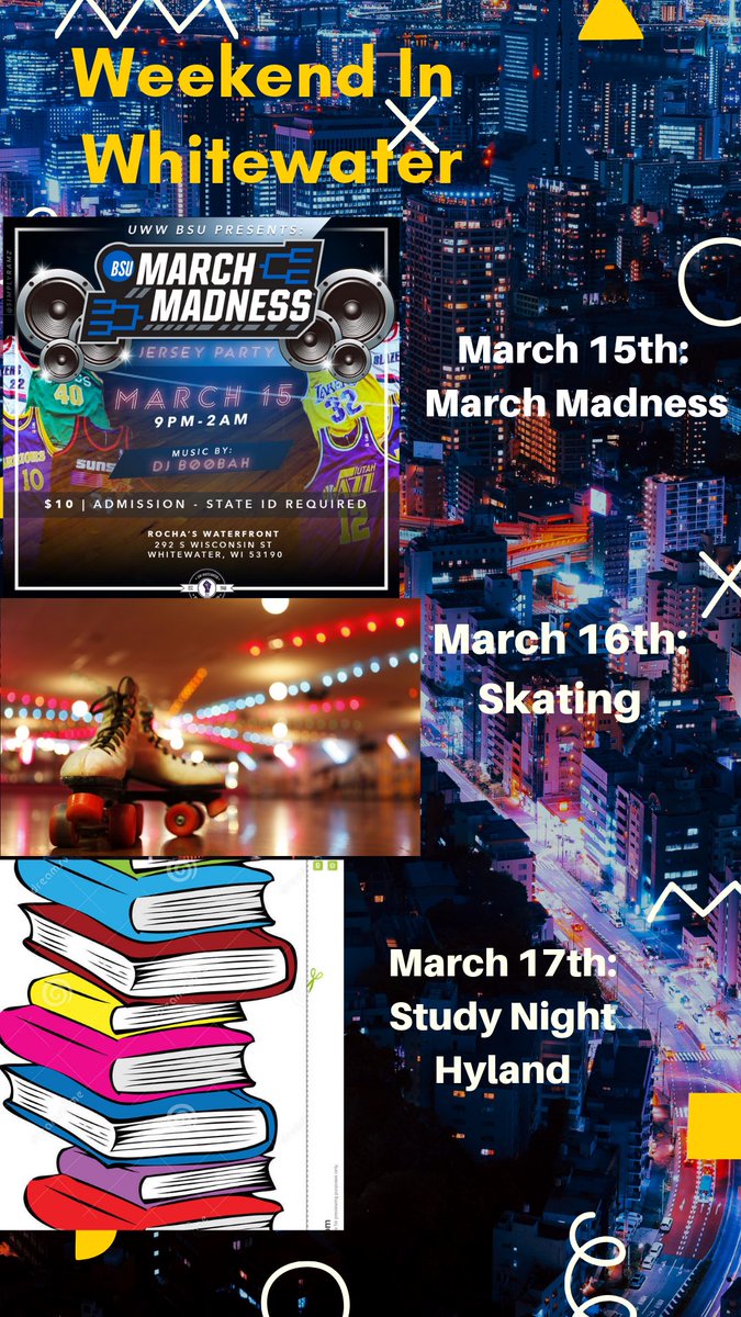 UWWBSU's tweet photo. Weekend In Whitewater is in Full EFFECT!! Next weekend join the BSU board @ the March Madness Jersey party- March 15th, March 16th join us while we go skating to Skate Express located in Watertown, WI, lastly join us at our Study Night- March 17th in the WCC from 7-10pm!!! https://t.co/1qIvIaxSRd