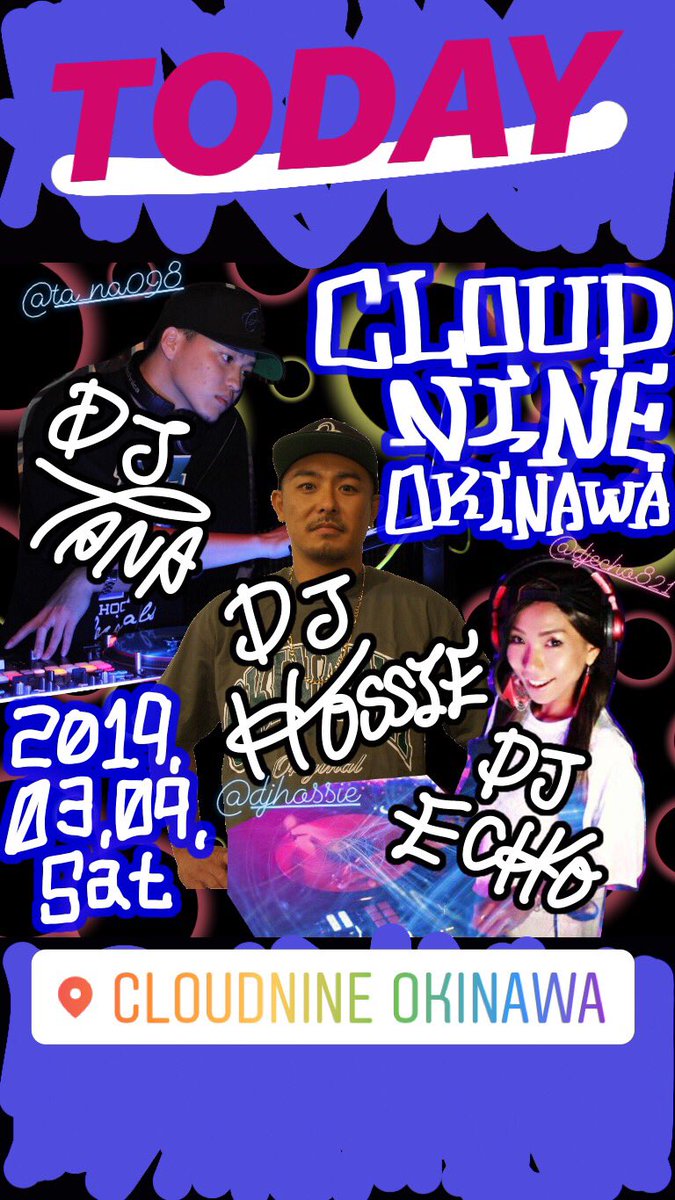 CLOUD9OKINAWA's tweet photo. 2019.03.09.sat
大雨がー//☂//
でもでも、そんなの関係なく！
皆で楽しみましょー🤟✨
TODAY'S DJ
📀DJHOSSIE📀
@djhossie 
📀DJ ECHO📀
@djecho821 
📀DJ TANA📀
@ta_na098 
今日も、最強DJ
揃ってます🤙
是非に❣️
#musicbar 
#djbar 
#djhossie 
#djecho 
#djtana https://t.co/mI9swsTDRa
