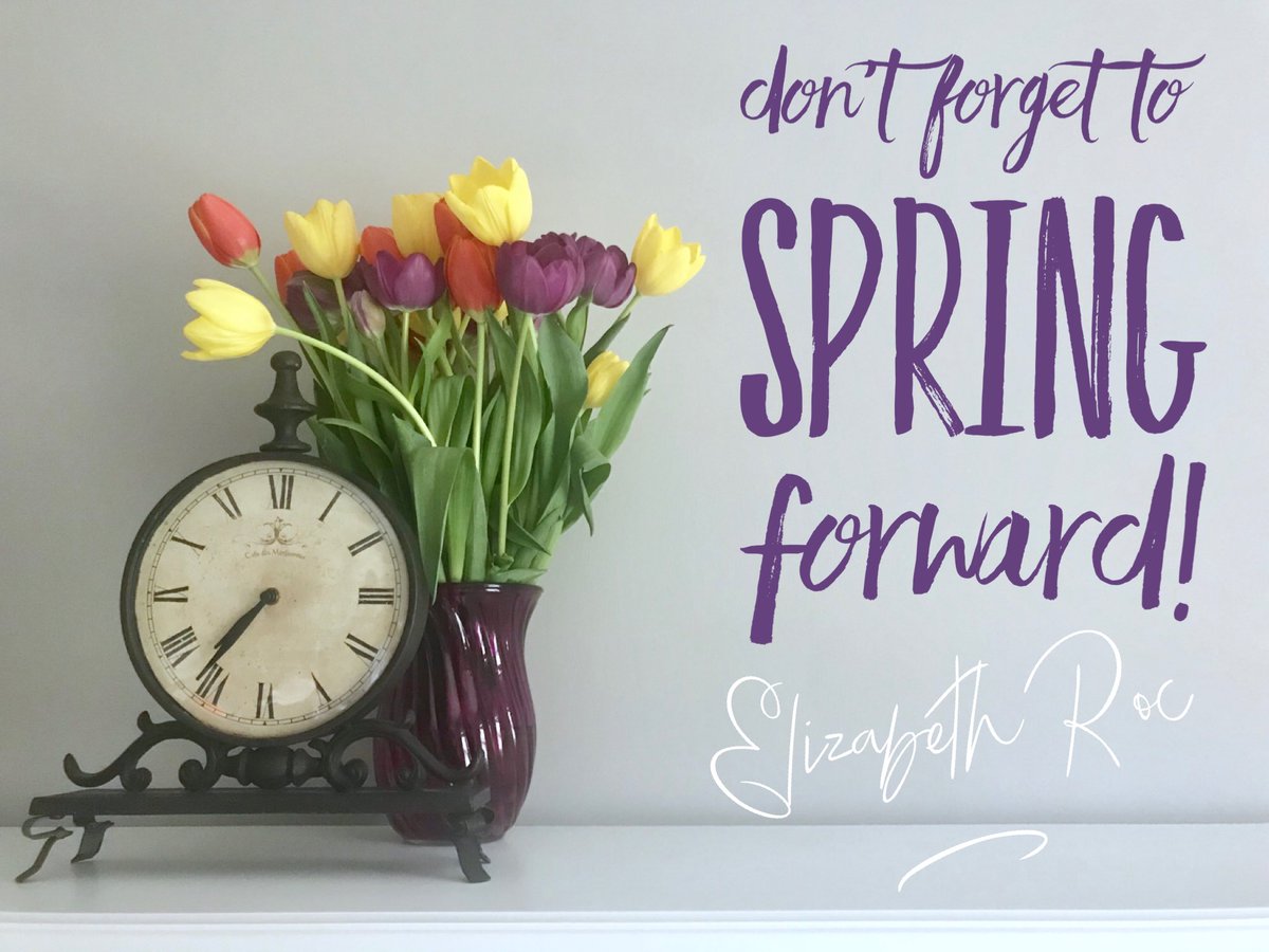 ElizabethRoc's tweet photo. Set your clocks before bed tonight! #SpringForward #RocWrites #SaturdayThoughts #DontForget https://t.co/wmZUSXzbqf