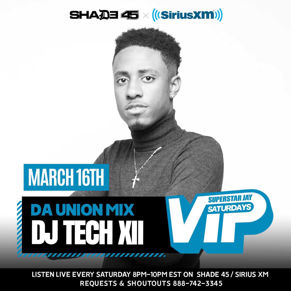 djtechxii_'s tweet photo. NEXT SATURDAY 3/16 IM INVADING VIP SATURDAYS AND WILL BE DJING LIVE ON SIRIUS XM SHADE 45 π€― THIS YEAR WE ONNA ANOTHER LEVEL TUNE IN NEXT SATURDAY πͺπΎI NEED ALL MY FRIENDS FAMILY TO REPOST IF YOU CAN #DAUNINONDJS #SHADE45 #VIPSATURDAYS https://t.co/NRXCAmLR6L