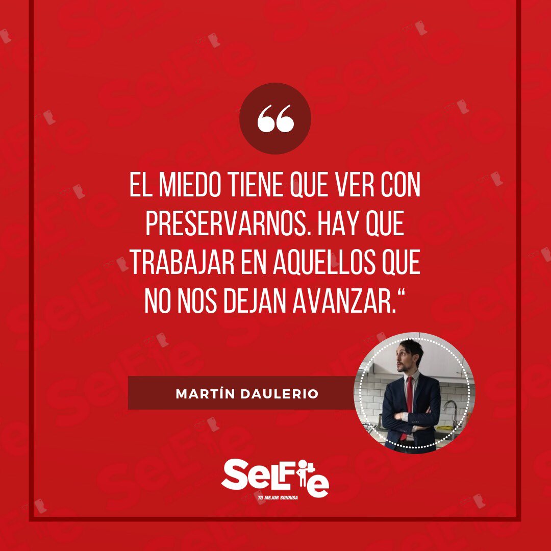 “El miedo tiene que ver con preservarnos. Hay que trabajar en aquellos que no nos dejan avanzar.“ Martín Daulerio
