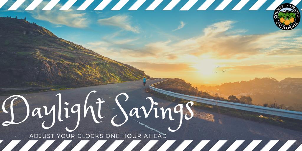 OCGovCA's tweet photo. Daylight Savings is tomorrow, don't forget to adjust your clocks one hour ahead as you get ready to spring forward! 
#DaylightsSavingTime #SpringForward https://t.co/5LBoovHSjt