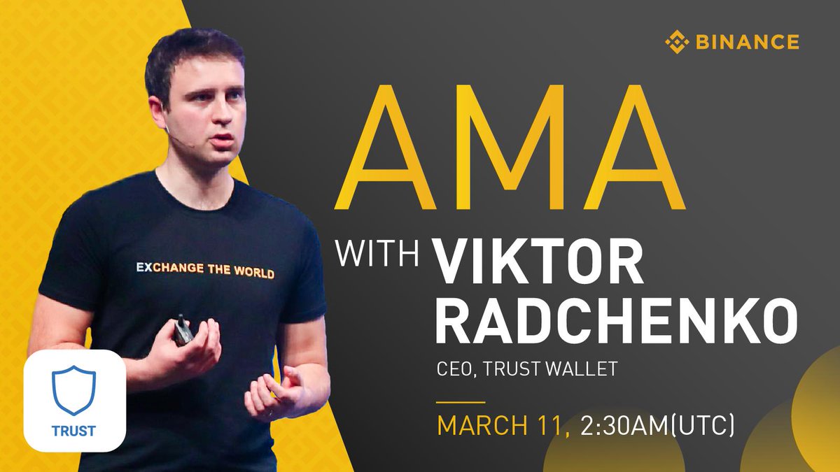 .<a href="/vikmeup/">vikmeup</a> founder of <a href="/TrustWalletApp/">Trust Wallet</a> will be here for a live video AMA on March 11th at 2:30AM UTC! Wondering how Trust Wallet will integrate @Binance_DEX  or when in-app fiat to crypto? Make sure to tune in!

 Comment your questions for Viktor below and he will answer them live!