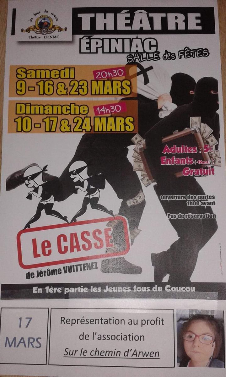 Chemin_Arwen's tweet photo. 📅A votre agenda.
Venez nombreux au #théâtre d' #Epiniac pour "le casse" du siècle. 

☆ le 17 mars au profit de l' #association Sur Le Chemin d'Arwen ☆ Merci à la troupe les fous du coucou !
#solidarité #illeetvilaine https://t.co/BPg4Eni1ec