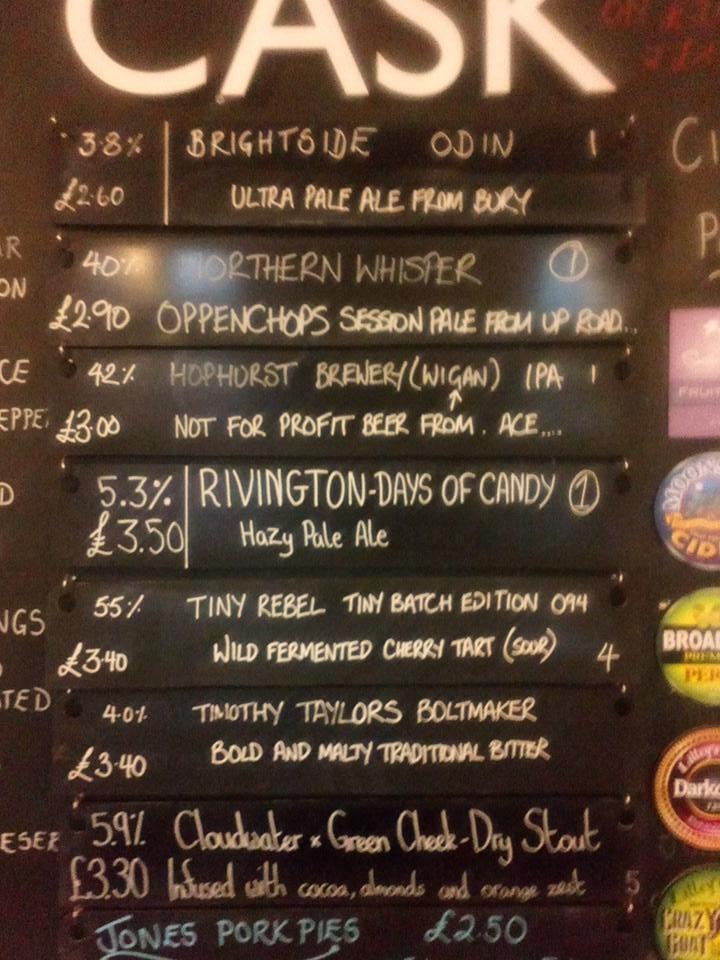 Todays cask <a href="/brightside/">Mister Brightside</a> <a href="/WhisperNorthern/">Northern Whisper</a> <a href="/HophurstBrewery/">Hophurst Brewery</a> <a href="/rivingtonbrewco/">Rivington Brewing Co</a> <a href="/tinyrebelbrewco/">Tiny Rebel</a> <a href="/TimothyTaylors/">Timothy Taylor's Brewery</a> <a href="/cloudwaterbrew/">Cloudwater Brew Co</a>