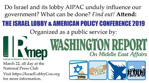 IRmep's tweet photo. Do Israel and its lobby #AIPAC unduly influence our government? What can be done? Find out! Attend "The Israel Lobby &amp; American Policy Conference 2019" on March 22!

Info: https://t.co/9HIw4Nyssk
Registration https://t.co/0oilA4fBUv 

#IsraelLobbyCon #IRmep #WRMEA https://t.co/ijfbGC476m