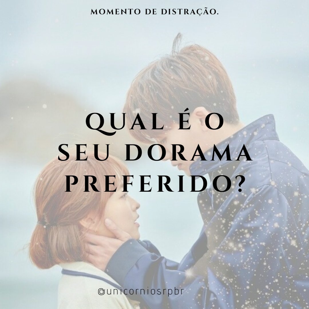 unicorniosrpbr's tweet image. Gente, bora sair desse tédio e interagir um pouquinho? Conta pra gente qual é o seu dorama preferido!! ~ H.