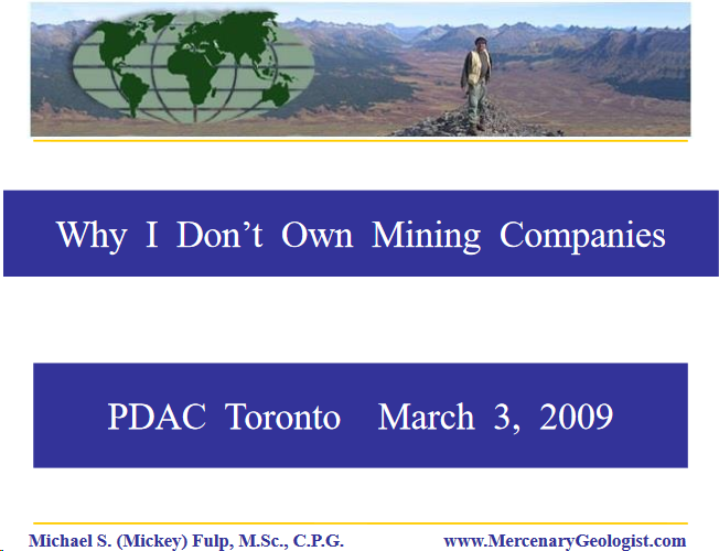 mercenarygeo's tweet photo. My presentation from #PDAC2019 "Why I Don’t Own Mining Companies" (PPT file) here ==> https://t.co/t76UWffMSB #Mining #Stocks #Commodities #Investing #Speculating #MickeyFulp #PDAC19 https://t.co/wRYlUAvyQG