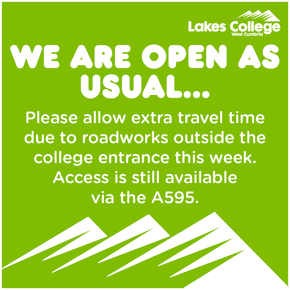 lakescollege's tweet photo. There are roadworks outside of the college this week and the road heading into Harrington (Workington) will be closed. Access to the college is still available via the A595 and the college is OPEN all week #LakesCollege #DelaysPossible https://t.co/xiAmM9GqK8