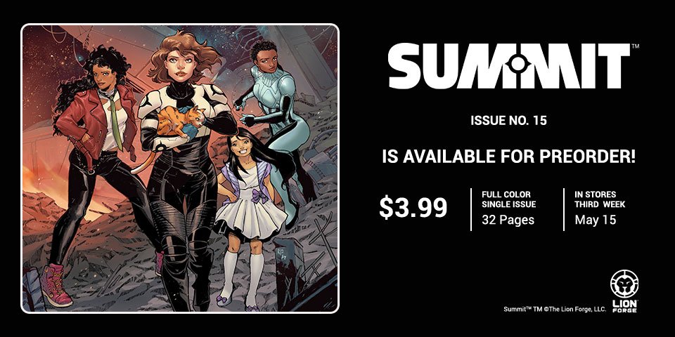 BEYONDcolorlab's tweet photo. New Cover work by our colorist @BryanValenza! Amazing art by @ARIELAkris ๐ป๐ป๐ป #arielakristantina #bryanvalenza #beyondcolorlab #comiccolorist #colorartist #comiccoloring #coloristforhire #superhero
Summit #15 is available for preorder!
@lionforge @CatalystPrime https://t.co/mIL2dbyUAe